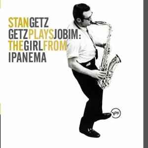 getz-plays-jobim:-the-girl-from-ipanema