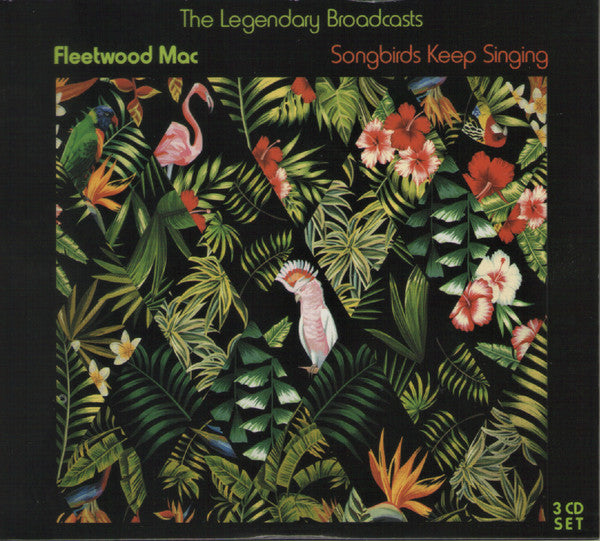 fleetwood-mac-–-songbirds-keep-singing-–-the-legendary-broadcasts