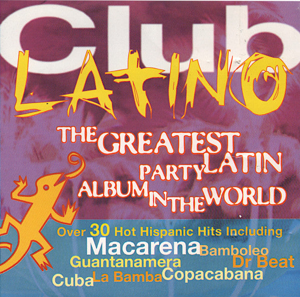 club-latino-–-the-greatest-latin-party-album-in-the-world