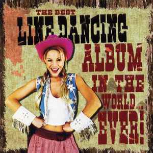 the-best-line-dancing-album-in-the-world...-ever!
