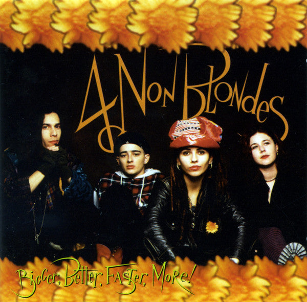 CD 4 Non Blondes – Bigger, Better, Faster, More!