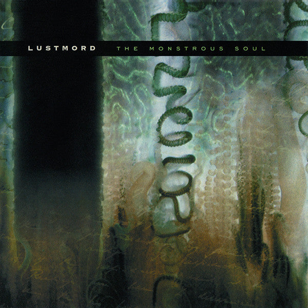 lustmord-–-the-monstrous-soul
