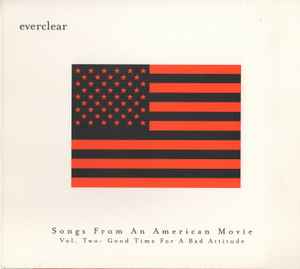 songs-from-an-american-movie-vol.-two:-good-time-for-a-bad-attitude