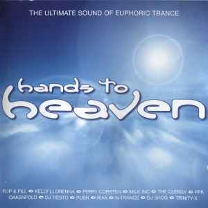 hands-to-heaven---the-ultimate-sound-of-euphoric-trance