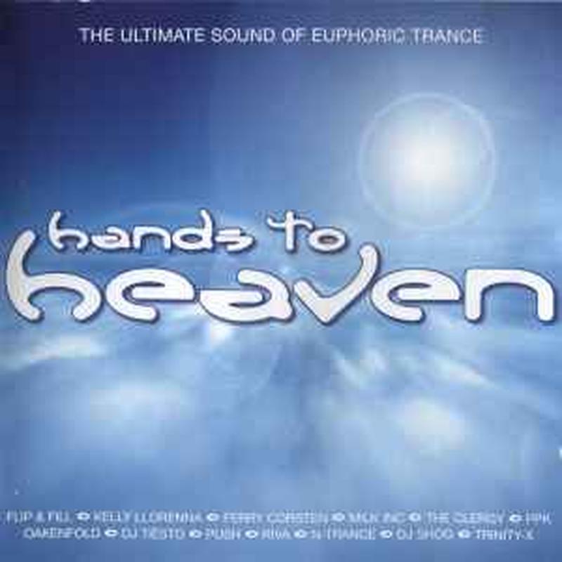 hands-to-heaven---the-ultimate-sound-of-euphoric-trance