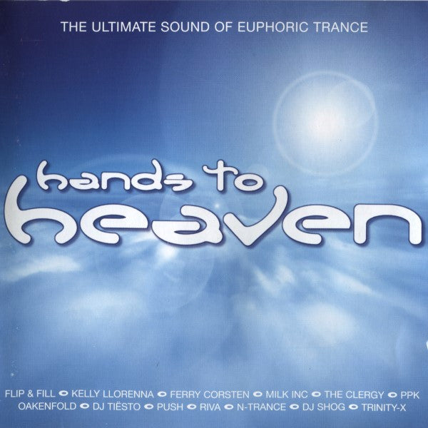 hands-to-heaven---the-ultimate-sound-of-euphoric-trance