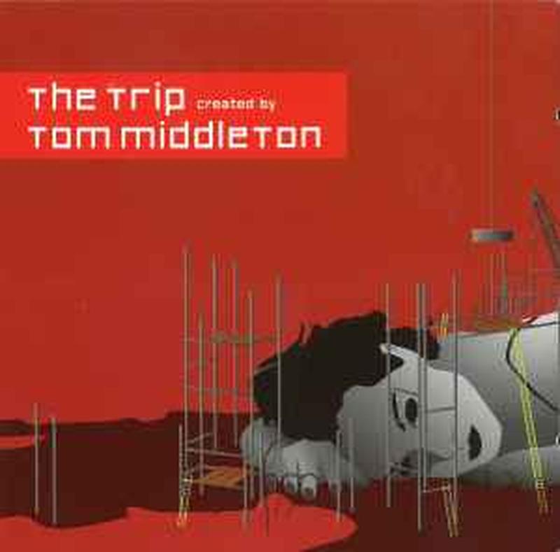 the-trip-created-by-tom-middleton