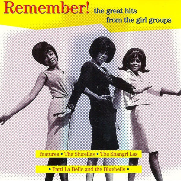 remember!-(the-great-hits-from-the-girl-groups)