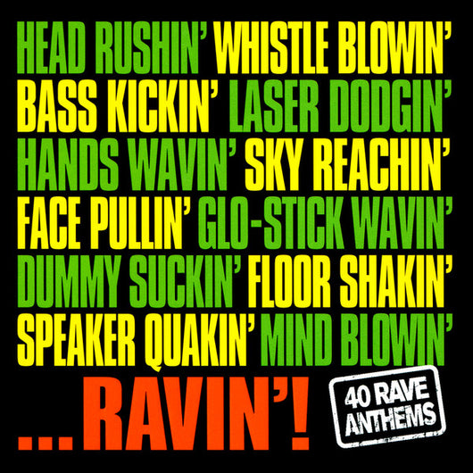 ...ravin!