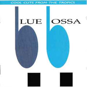 blue-bossa---cool-cuts-from-the-tropics