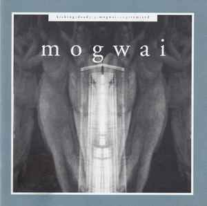 kicking-a-dead-pig-:-mogwai-songs-remixed