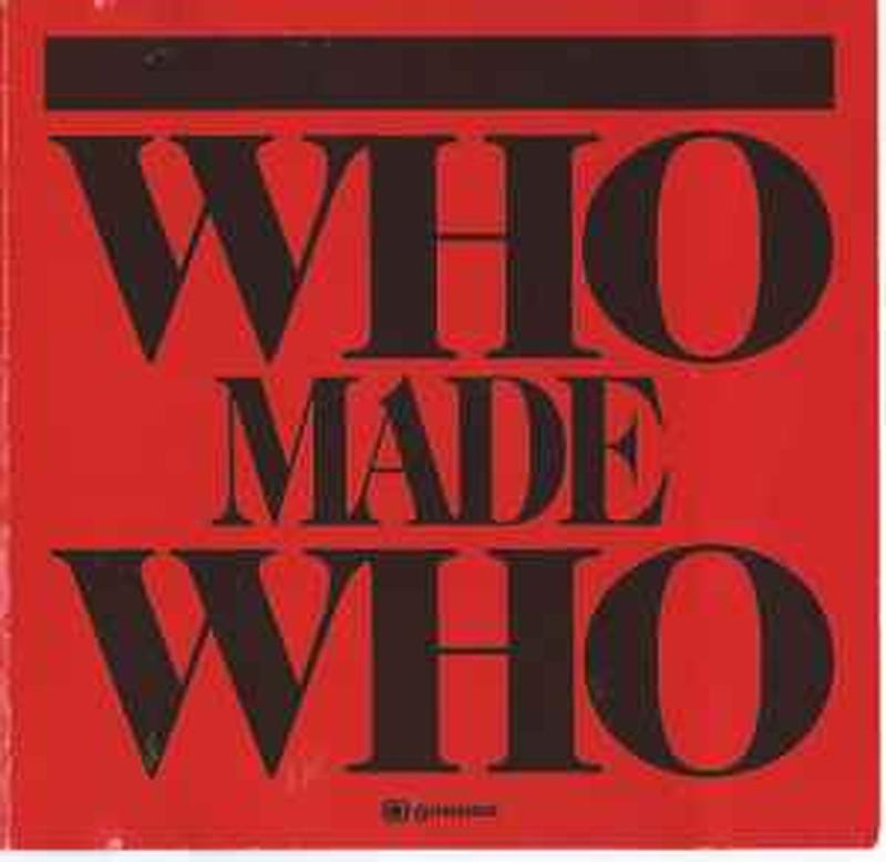 whomadewho