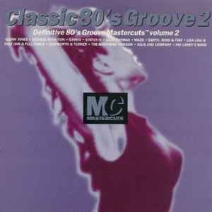 classic-80s-groove-mastercuts-volume-2
