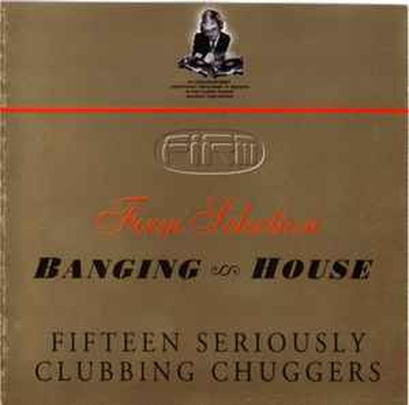 banging-house-(fifteen-seriously-clubbing-chuggers)
