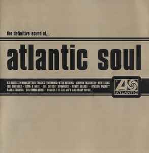 the-definitive-sound-of-atlantic-soul
