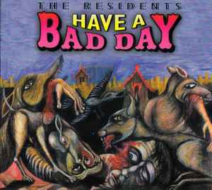 have-a-bad-day