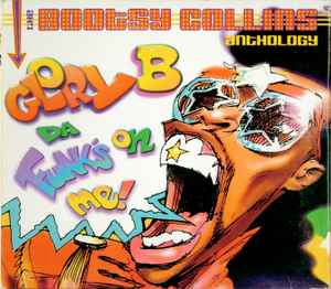 glory-b-da-funks-on-me---the-bootsy-collins-anthology