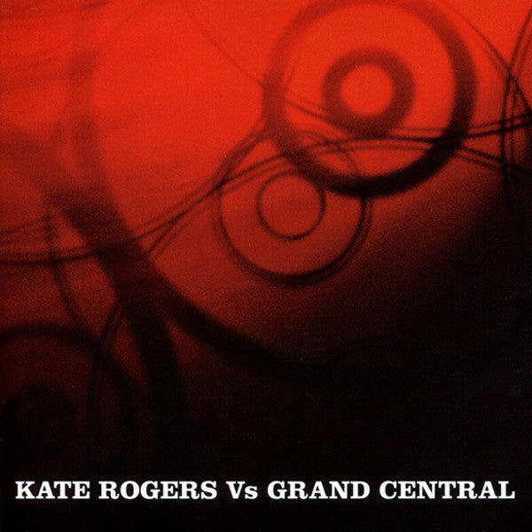 kate-rogers-vs-grand-central