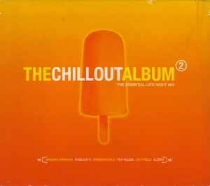 the-chillout-album-2