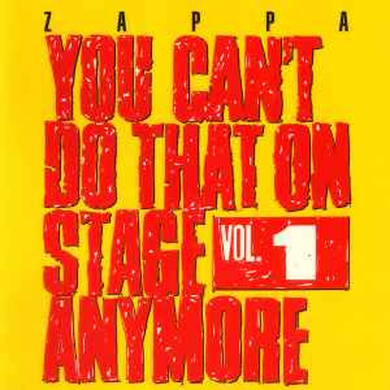 you-cant-do-that-on-stage-anymore-vol.-1