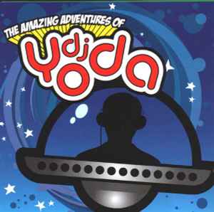 the-amazing-adventures-of-dj-yoda