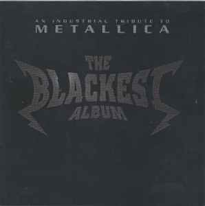 the-blackest-album-/-an-industrial-tribute-to-metallica---volume-1