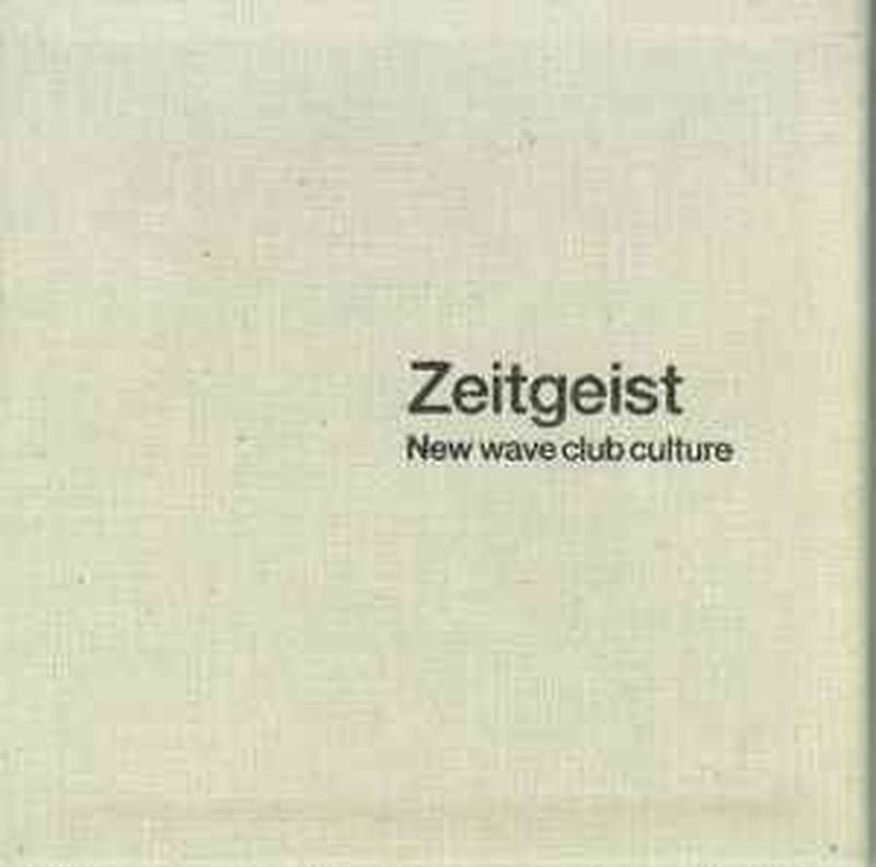 zeitgeist:-new-wave-club-culture