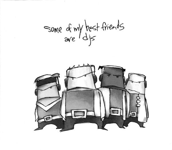 some-of-my-best-friends-are-djs