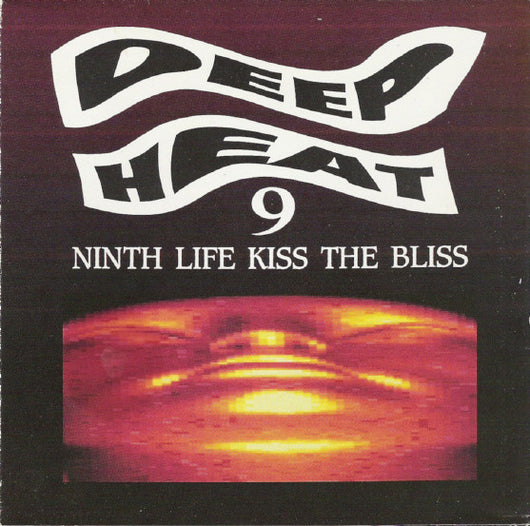 deep-heat-9-(ninth-life---kiss-the-bliss)