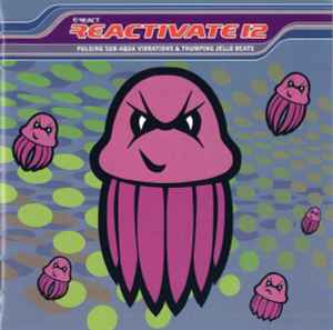 reactivate-12-(pulsing-sub-aqua-vibrations-&-thumping-jello-beats)