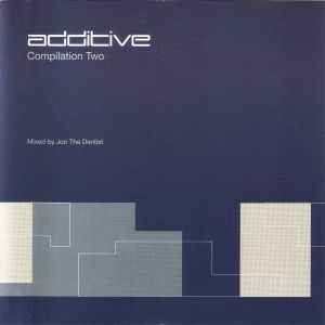 additive-compilation-two---mixed-by-jon-the-dentist