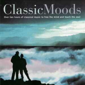 classic-moods---over-two-hours-of-music-to-free-the-mind-and-touch-the-soul