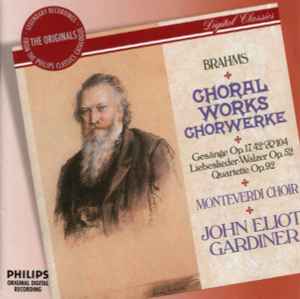 choral-works-=-chorwerke-/-gesänge-op.17,-42-&-104,-liebeslieder-walzer-op.52,-quartette-op.92