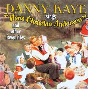 danny-kaye-sings-"hans-christian-andersen"-and-other-favourites