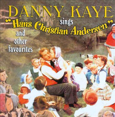 danny-kaye-sings-"hans-christian-andersen"-and-other-favourites