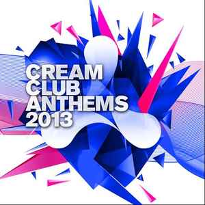 cream-club-anthems-2013