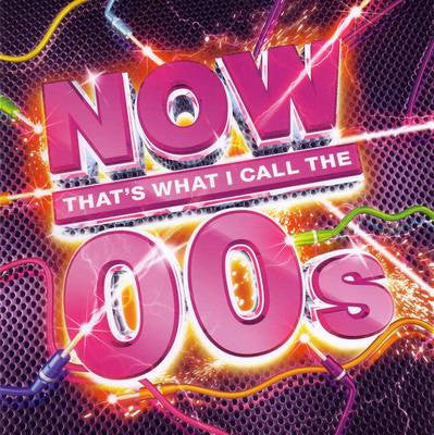 now-thats-what-i-call-the-00s