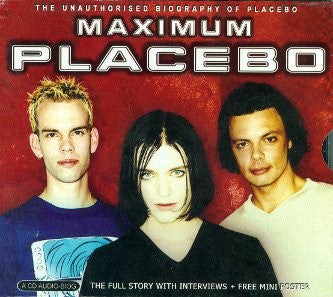 maximum-placebo-(the-unauthorised-biography-of-placebo)-