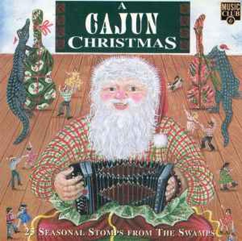 a-cajun-christmas---25-seasonal-stomps-from-the-swamps