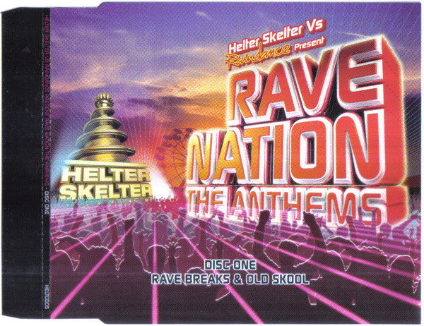 helter-skelter-vs-raindance-present-rave-nation-the-anthems