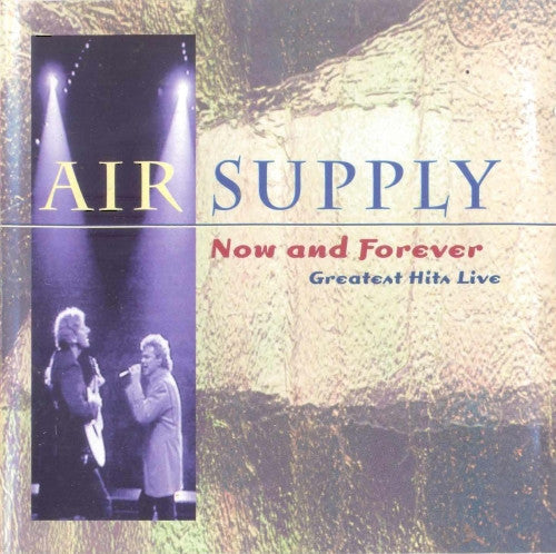 now-and-forever--greatest-hits-live