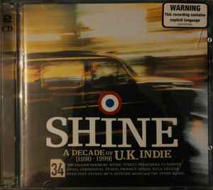 shine----a-decade-of-u.k.-indie-(1990---1999)