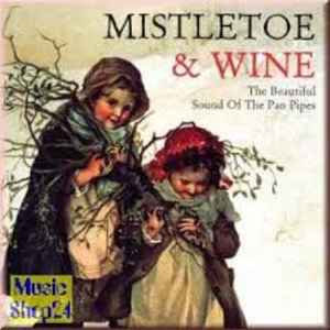 mistletoe-&-wine,-the-beautiful-sound-of-the-pan-pipes