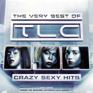 the-very-best-of-tlc---crazy-sexy-hits