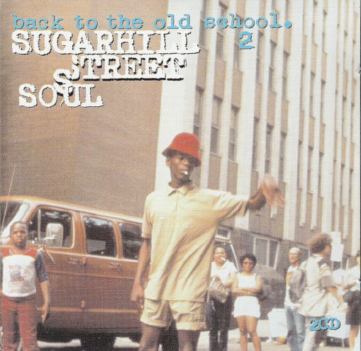 back-to-the-old-school-2---sugarhill-street-soul