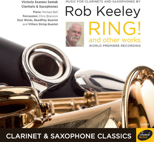 music-for-clarinets-and-saxophones-by-rob-keeley:-ring!-and-other-works