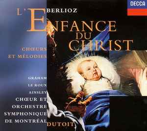 lenfance-du-christ-/-chœurs-et-mélodies