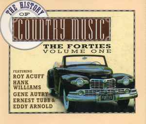 the-history-of-country-music:-the-forties,-vol.-1
