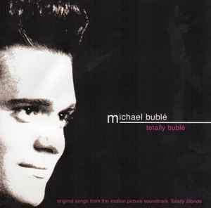 totally-bublé-(original-songs-from-the-motion-picture-soundtrack-totally-blonde)