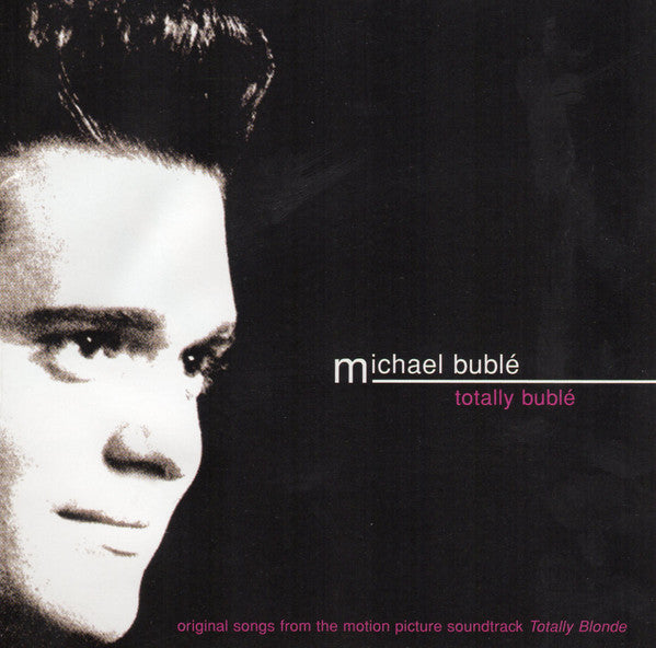 totally-bublé-(original-songs-from-the-motion-picture-soundtrack-totally-blonde)
